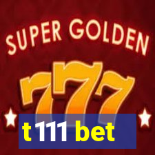 t111 bet